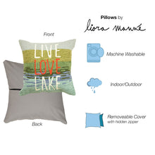 Load image into Gallery viewer, Liora Manne Frontporch Live Love Lake Indoor Outdoor Pillow Water